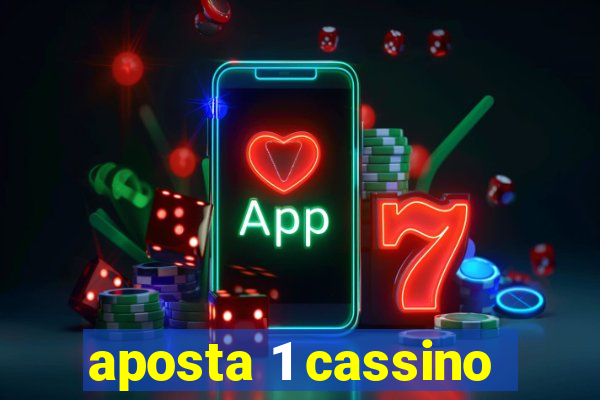 aposta 1 cassino