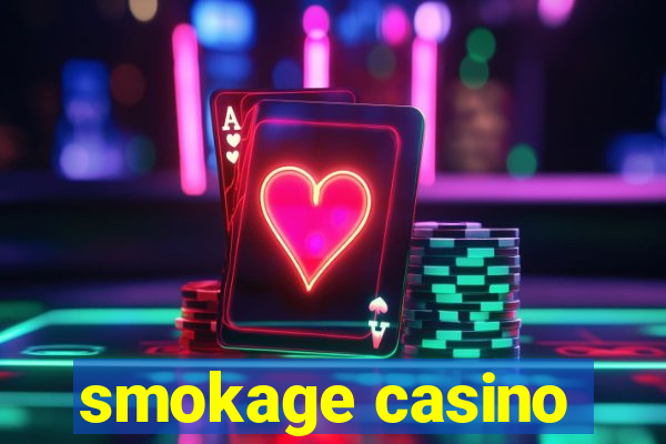 smokage casino