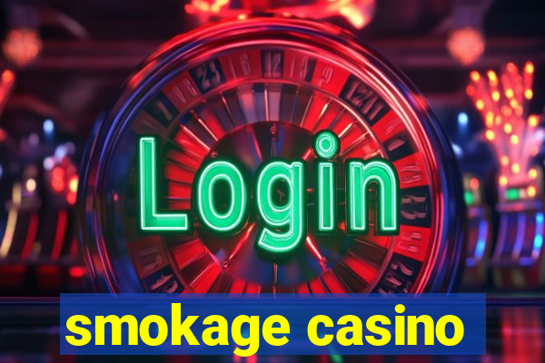 smokage casino