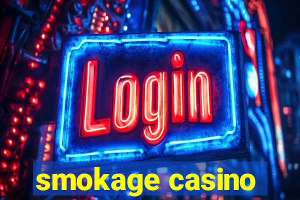 smokage casino