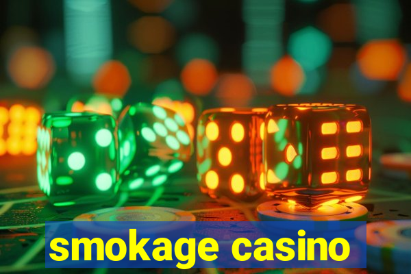 smokage casino