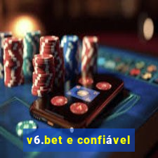 v6.bet e confiável