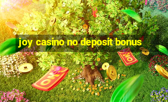 joy casino no deposit bonus