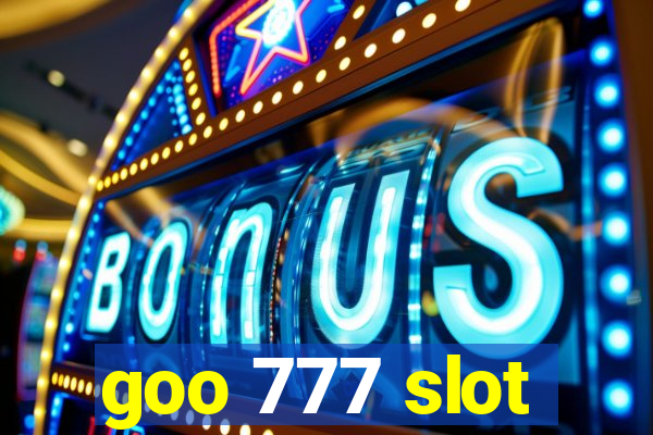 goo 777 slot