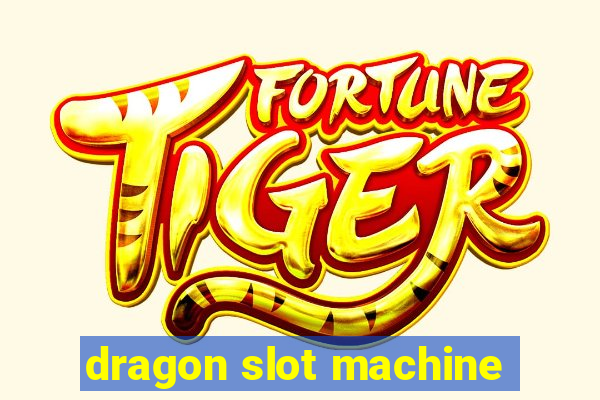 dragon slot machine