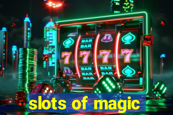 slots of magic