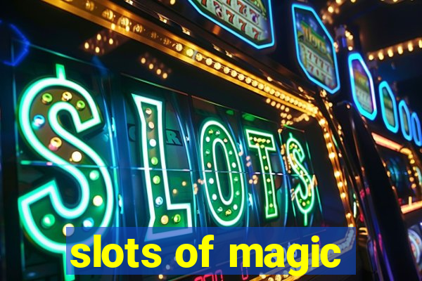 slots of magic