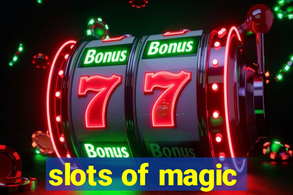 slots of magic