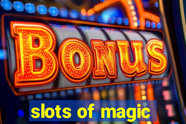 slots of magic