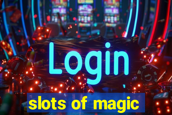 slots of magic