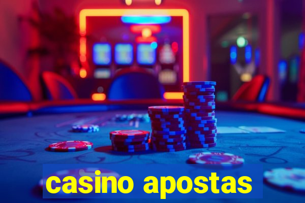 casino apostas