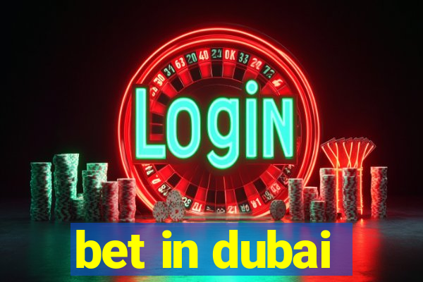 bet in dubai