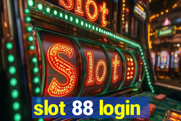 slot 88 login