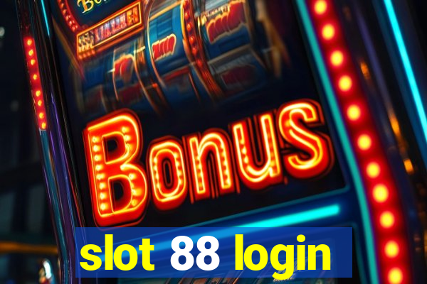 slot 88 login