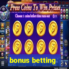 bonus betting