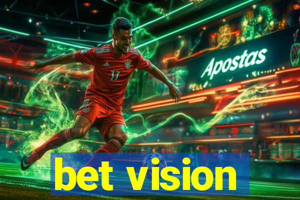 bet vision