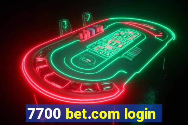 7700 bet.com login