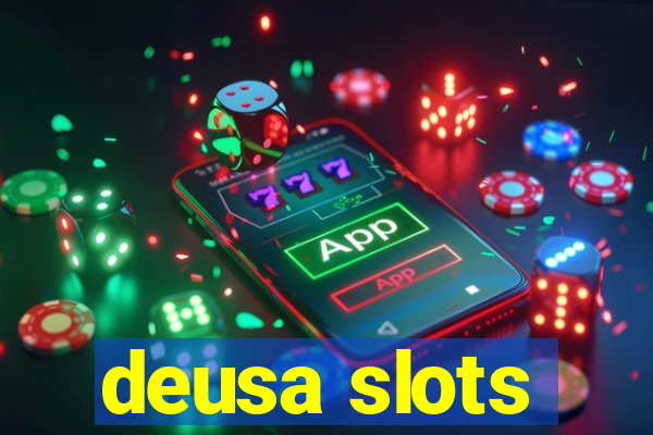 deusa slots