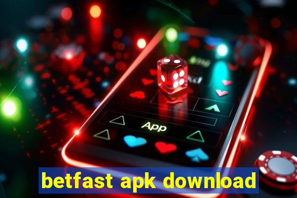 betfast apk download