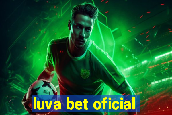 luva bet oficial