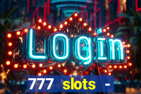 777 slots - reclame aqui