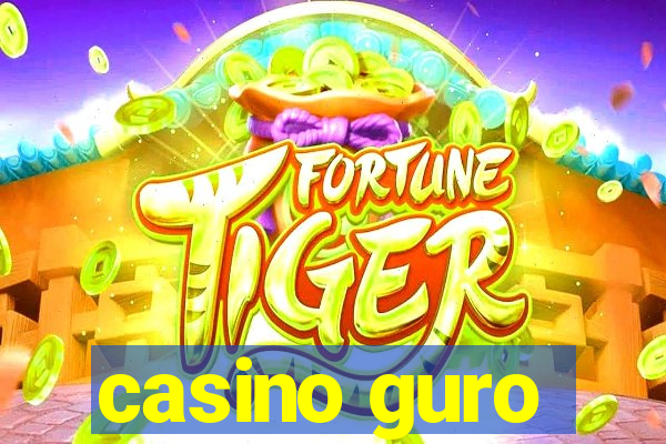 casino guro