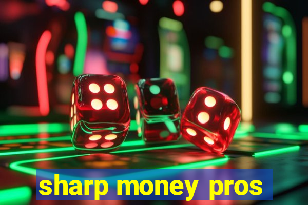 sharp money pros