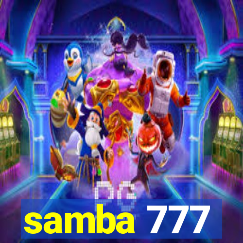 samba 777