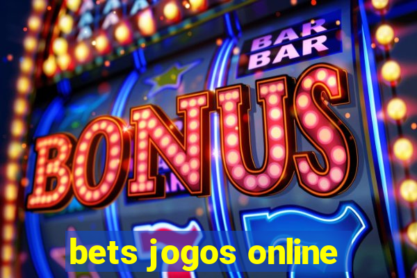 bets jogos online