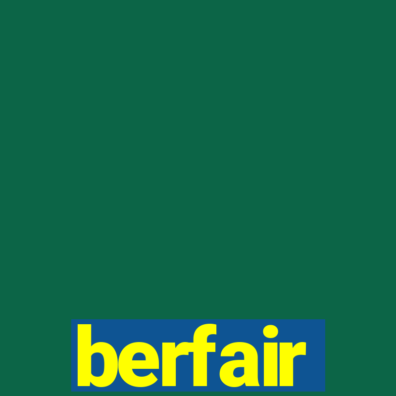 berfair