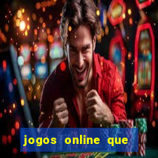 jogos online que paga dinheiro