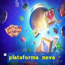 plataforma nova pagando bet