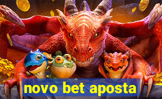 novo bet aposta