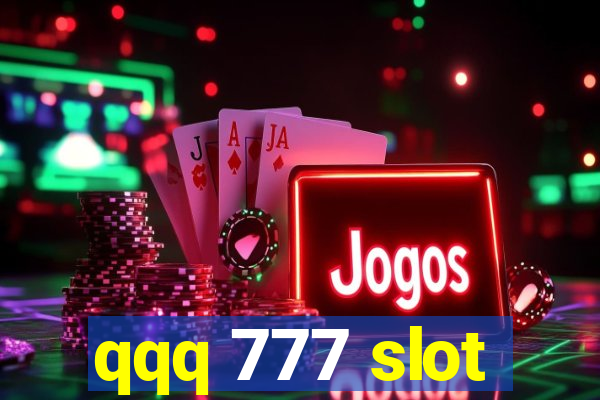 qqq 777 slot