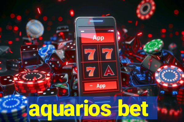 aquarios bet