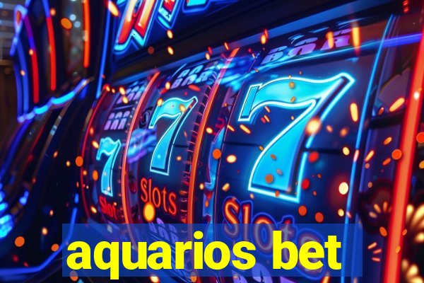 aquarios bet