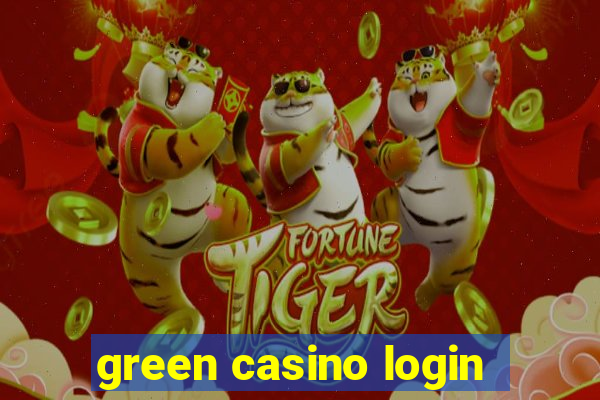 green casino login