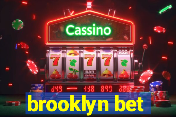 brooklyn bet