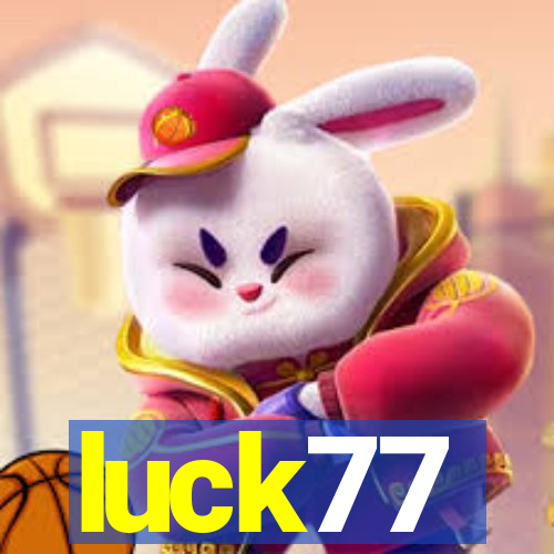 luck77