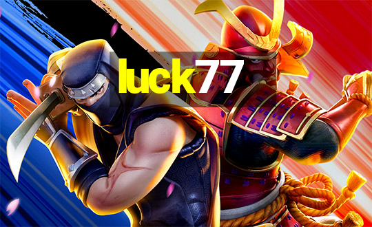 luck77