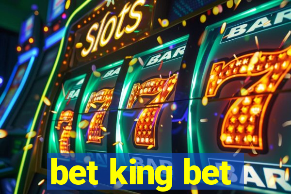 bet king bet