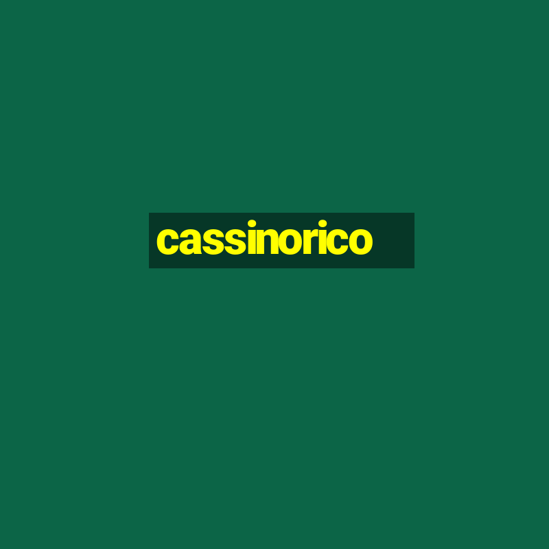 cassinorico