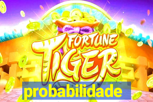 probabilidade fortune tiger