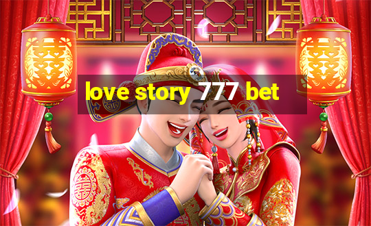 love story 777 bet