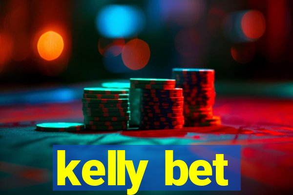 kelly bet