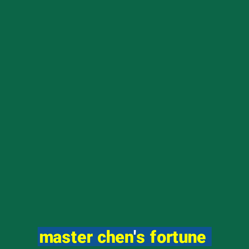 master chen's fortune