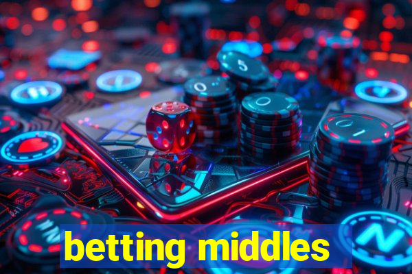 betting middles