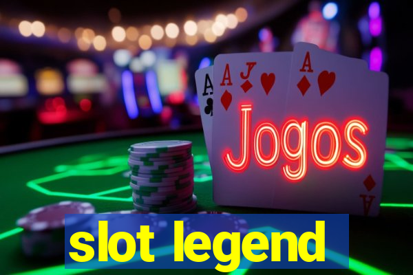 slot legend