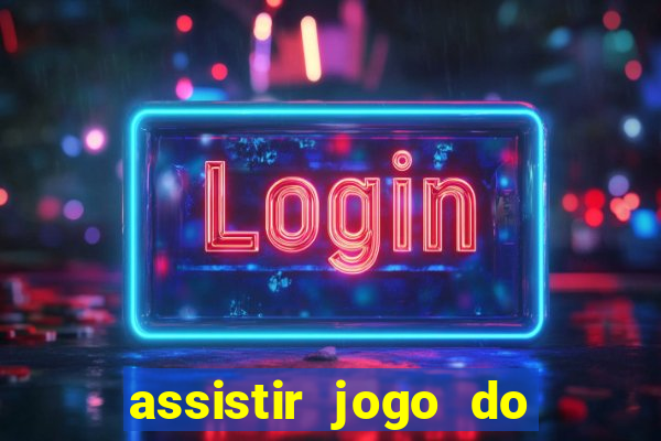 assistir jogo do flamengo globo play