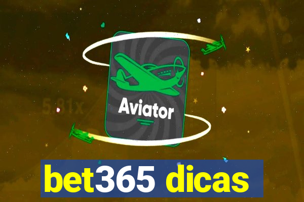 bet365 dicas